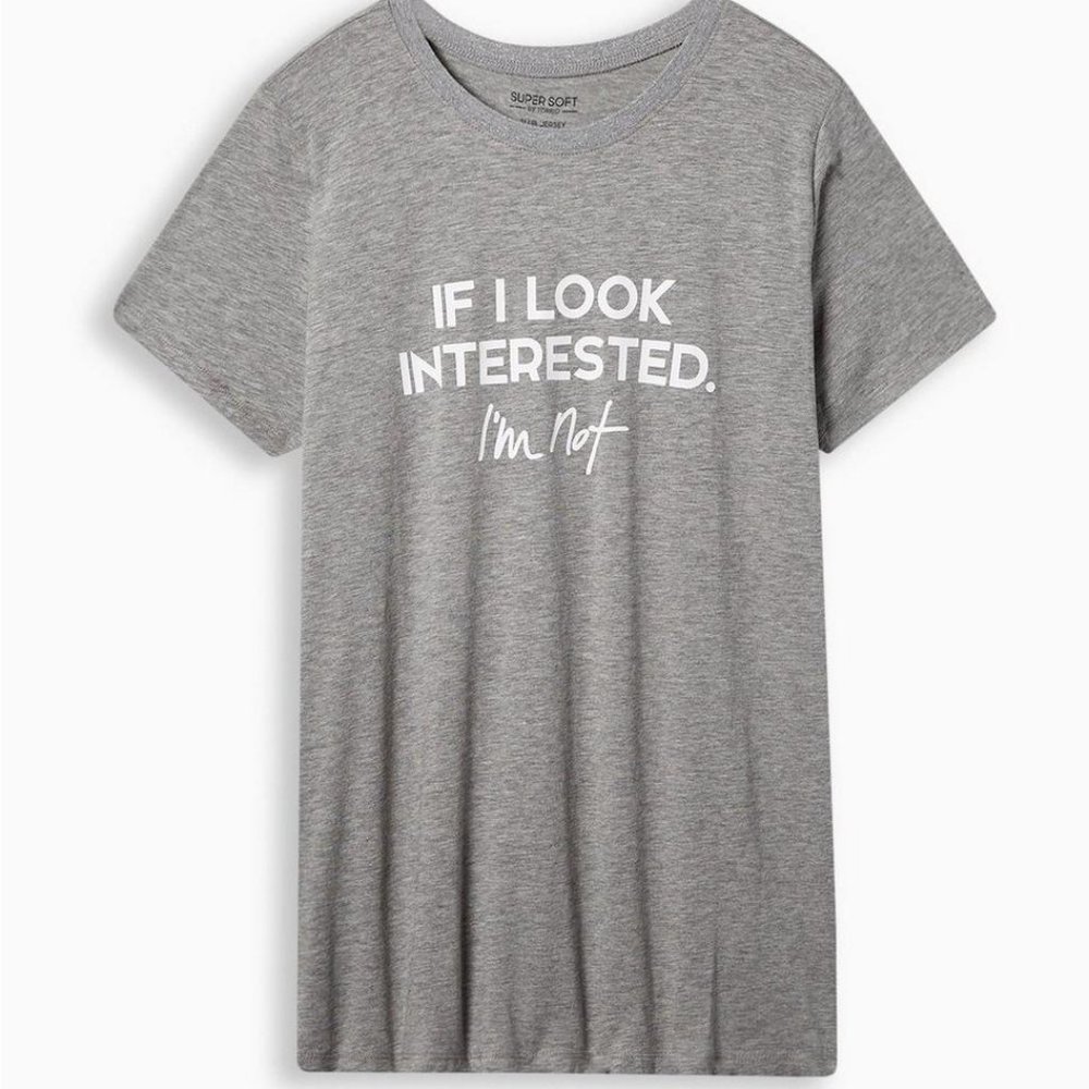 🆕 Torrid If I Look Interested I'm Not Vintage Super Soft Slub Crew Neck Tee